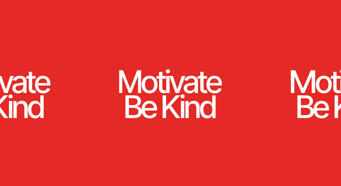 Motivate Be Kind kinetic type composition on red