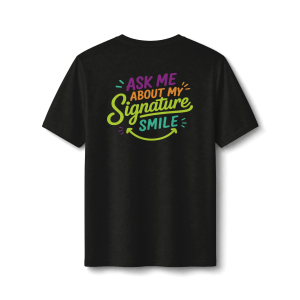 Signature Smiles – Ask Me About My Smile – Allmade Tri-Blend AL2004